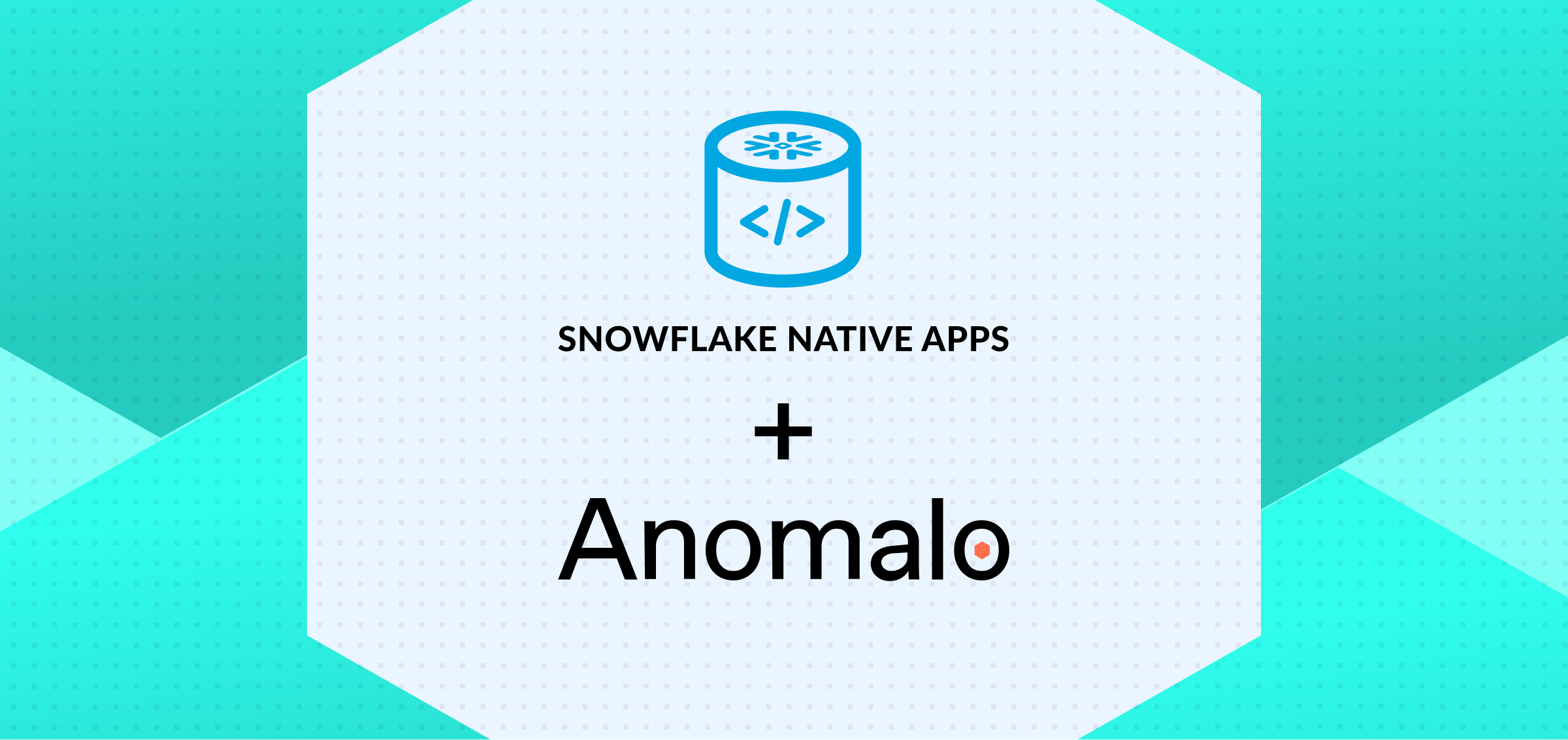 anomalo and Snowflake native app
